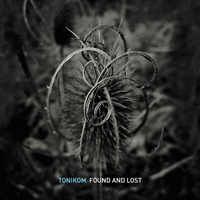 Tonikom - Found And Lost