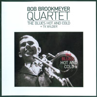 Bob Brookmeyer - 'The Blues Hot And Cold', '7 X Wilder'