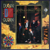 Duran Duran - Seven And The Ragged Tiger (CD 1)