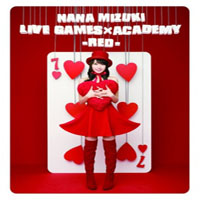 Nana Mizuki - Nana Mizuki Live Games X Academy -Red- (CD 2)