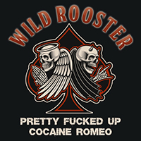 Wild Rooster - Pretty Fucked up / Cocaine Romeo (Single)