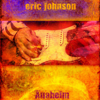 Eric Johnson - Anaheim DVD