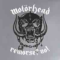 Motorhead - Remorse? No!