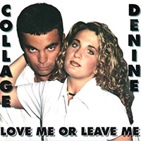 Collage (US, NY) - Love Me Or Leave Me