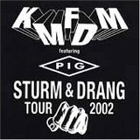 KMFDM - Sturm & Drang [Tour 2002]