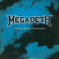 Megadeth - A Tout Le Monde / Sleepwalker (Promo Single)