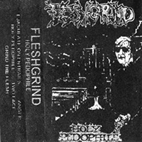 Fleshgrind - Holy Pedophile (Demo)