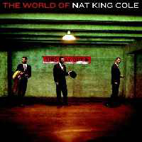 Nat King Cole - The World Of Nat King Cole