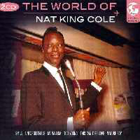 Nat King Cole - The World Of Nat King Cole (CD 1)