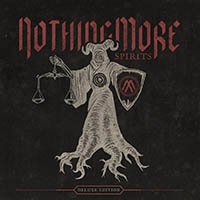 Nothing More - SPIRITS (Deluxe)