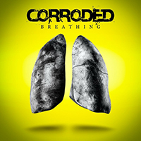 Corroded - Breathing