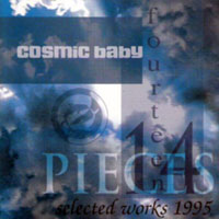 Cosmic Baby - Fourteen Pieces - Selected Works (CD 2)