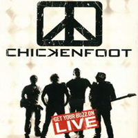 Chickenfoot - Get Your Buzz On (Live) [CD 2]