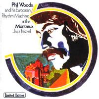Phil Woods Quintet - At The Montreux Jazz Festival (1969)