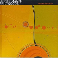 Phil Woods Quintet - Beyond Brooklyn (split)