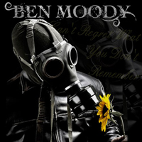 Ben Moody - You Can't Regret What You Don't Remember (promo)