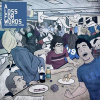 Loss For Words - The Kids Can't Lose