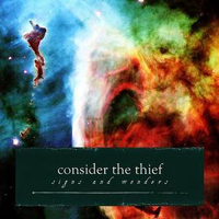 Consider The Thief - Signs And Wonders