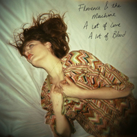 Florence + The Machine - A Lot Of Love, A Lot Of Blood (12