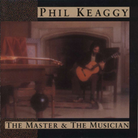 Phil Keaggy - The Master And The Musician (1989 Re-Release)