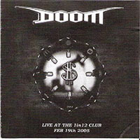 Doom (GBR) - Back And Gone + Live At 1 In 12 Club, Bradford, England, 19/02/2005 (CD1)