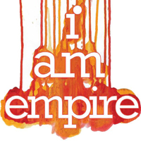 I Am Empire - I Am Empire