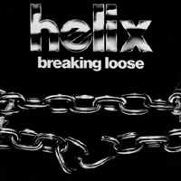 Helix (CAN) - Breakin' Loose