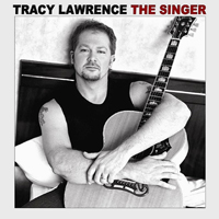 Tracy Lawrence - The Singer