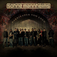 Sohne Mannheims - Barrikaden Von Eden