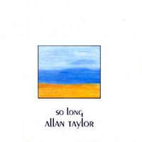 Allan Taylor - So Long