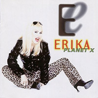 Erika - Planet X