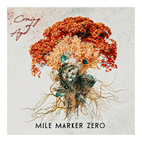 Mile Marker Zero - Coming of Age