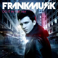 Frank Musik - Do It In The AM (Sampler)