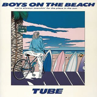 Tube (JPN) - Boys On The Beach