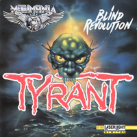 Tyrant (DEU) - Blind Revolution