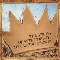 Vitamin String Quartet - The String Quartet Tribute to Casting Crowns (Feat.)