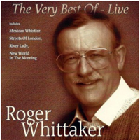 Roger Whittaker (Whittaker, Roger): '1998 - The Very Best Of - Live ...