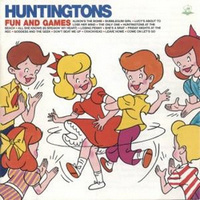 Huntingtons - Fun And Games