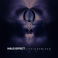 Halo Effect (ITA) - Life Is Remixed (Volume 2)