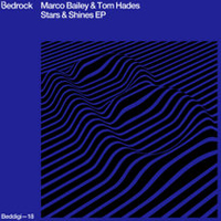 Marco Bailey & Tom Hades - Stars & Shines (EP)