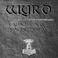 Wyrd (FIN) - Unchained Heathen Wrath