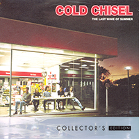 Cold Chisel - The Last Wave Of Summer (Collector's Edition 2011)