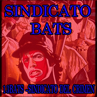 13 Bats - Sindicato Bats (Single)