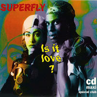 Superfly (FRA) - Is It Love (Maxi-Single)