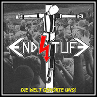 Endstufe - Die Welt Gehörte Uns (Re-Edition)