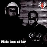 Endstufe - Mit Den Jungs Auf Tour (Re-Edition)