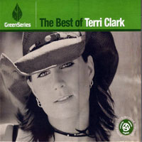 Terri Clark - The Best Of Terri Clark (Green Series)