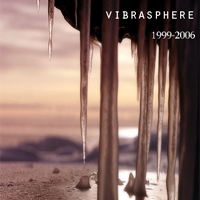 Vibrasphere - Compilation Tracks 1999-2006