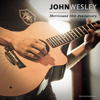 John Wesley - John Wesley Live at Morrisound 30th Anniversary Show