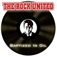 Rock United - Baptized In Oil